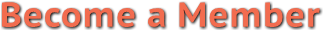 Become a Member Become a Member